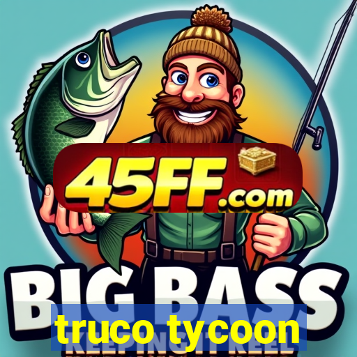 truco tycoon